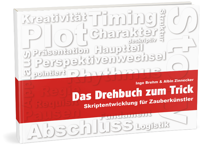 Das Drehbuch zum Trick